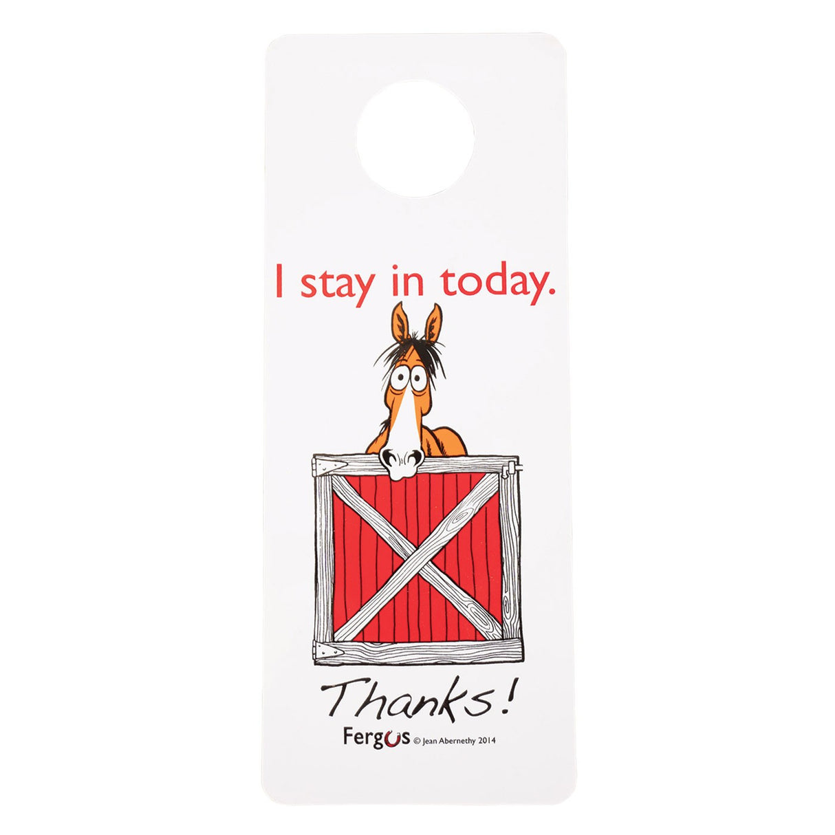 Fergus I Stay in the Stall Sign