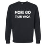 Equine & Design More Go Than Whoa Sweatshirt